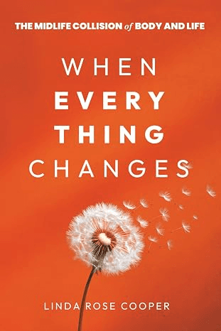 Cover of "When Everything Changes" by Linda Rose Cooper